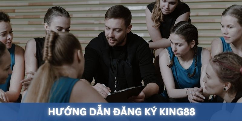 Hướng dẫn đăng ký King88 dễ dàng nhất.