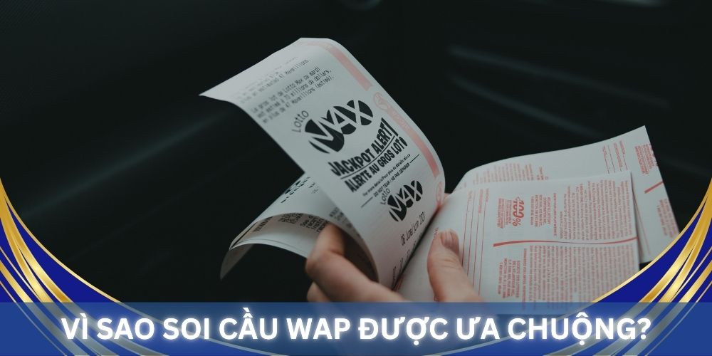 Vì sao Soi cầu 3 miền WAP được ưa chuộng?